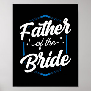 Father Of The Bride Party Bachelorette Wedding Poster