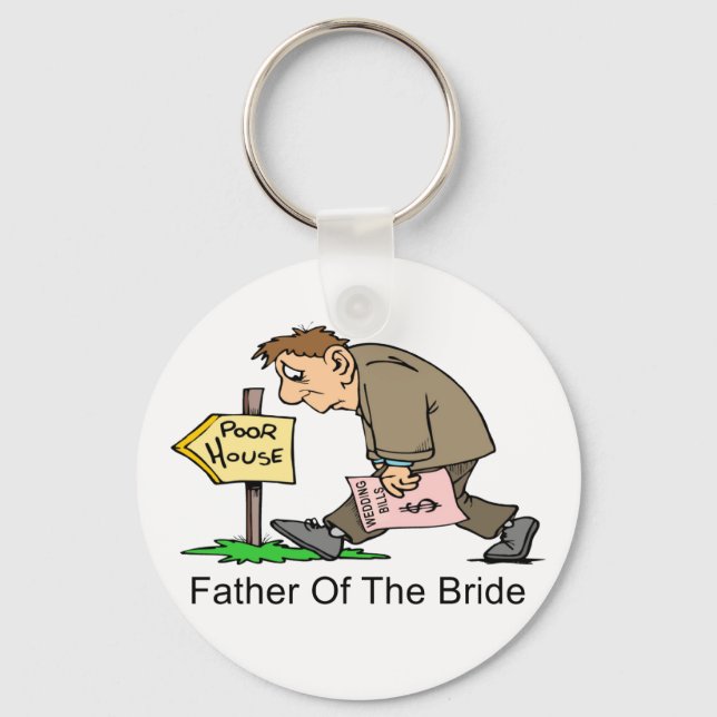 Father Of The Bride (poor house) Key Ring (Front)