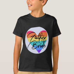 Father Of The Bride Pride T-Shirt