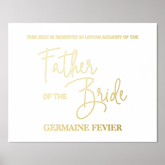 Father of the Bride Reserved Seat Memorial Wedding Foil Prints (Front)