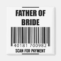 Father Of The Bride Scan For Payment Dad Shirt
