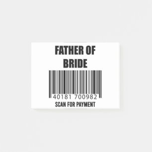 Father Of The Bride Scan For Payment Dad Shirt Post-it Notes