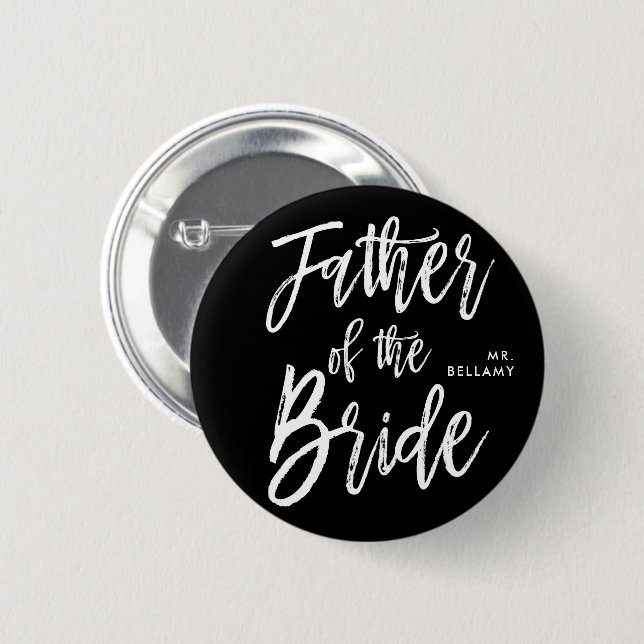 Father of the Bride | Script Style Black Wedding 6 Cm Round Badge (Front & Back)