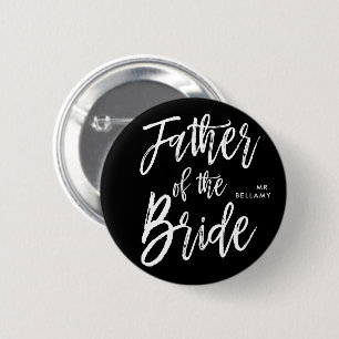 Father of the Bride   Script Style Black Wedding 6 Cm Round Badge