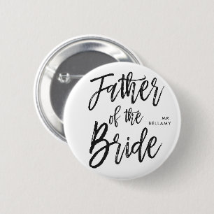 Father of the Bride   Script Style Custom Wedding 6 Cm Round Badge