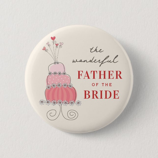 FATHER OF THE BRIDE Sweet Pink Wedding Cake Button (Front)