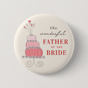 FATHER OF THE BRIDE Sweet Pink Wedding Cake Button