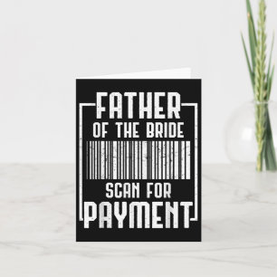 Father Of The Bride Wedding Ceremony Reception Gro Card