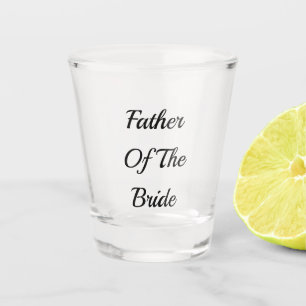 Father Of The Bride Wedding Gift Favour Simple Coo Shot Glass