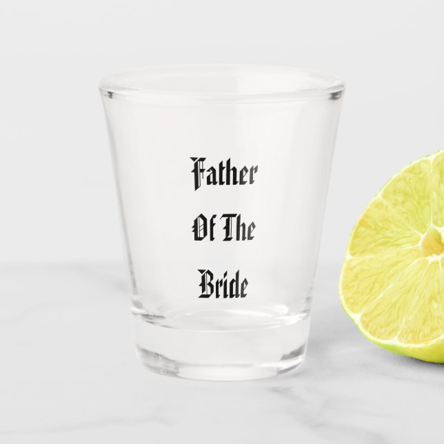 Father Of The Bride Wedding Gift Party Favour 2025 Shot Glass (Front)