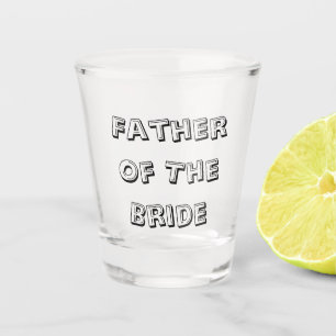 Father Of The Bride Wedding Gift Party Favour Cool Shot Glass