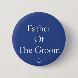 Father Of The Groom Blue Nautical Wedding Buttons