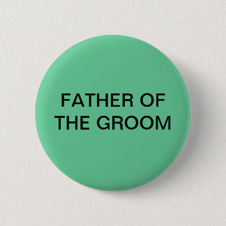 FATHER OF THE GROOM BUTTON
