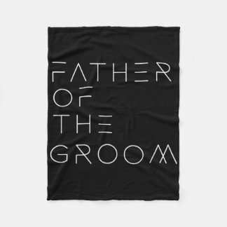 Father Of The Groom Dad Bachelor Party For Men Wed Fleece Blanket