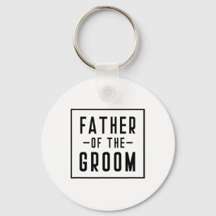 Father Of The Groom - Dad Key Ring