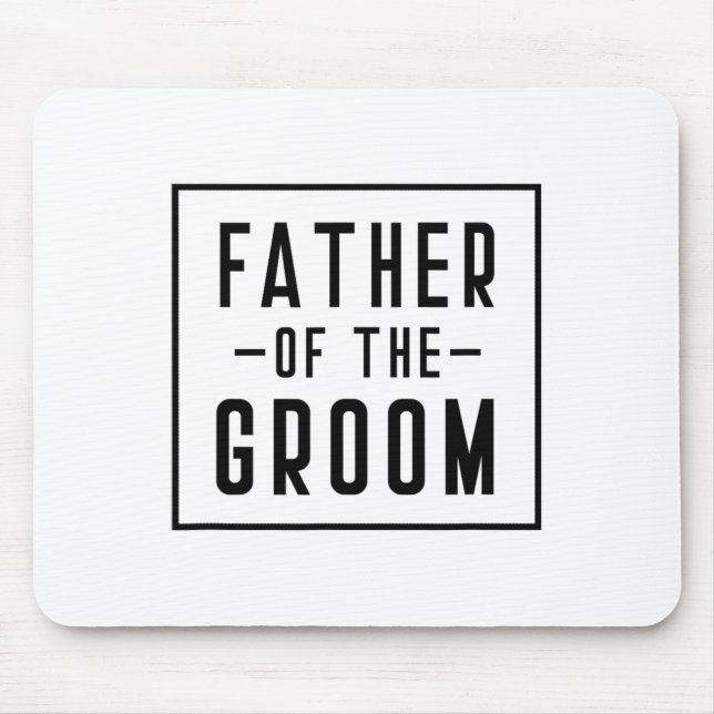 Father Of The Groom - Dad  Mouse Mat (Front)