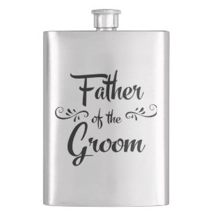 Father of the Groom - Funny Rehearsal Dinner Gift Hip Flask