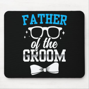 Father Of The Groom Party Wedding Bachelor Sayings Mouse Mat