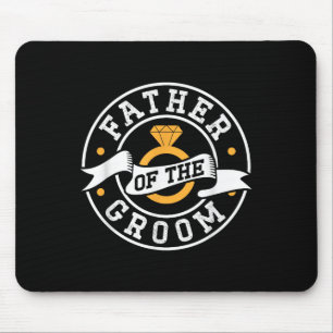 Father Of The Groom Sayings Bachelor Party Wedding Mouse Mat