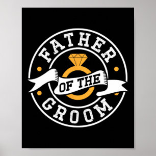 Father Of The Groom Sayings Bachelor Party Wedding Poster