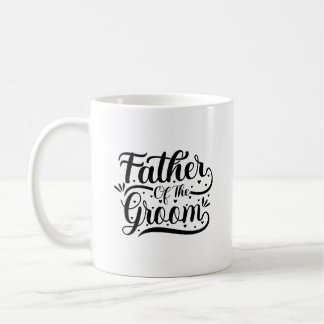 Father Of The Groom Typography Mug
