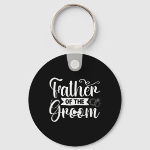 Father Of The Groom Wedding Groomsmen Bachelor Par Key Ring