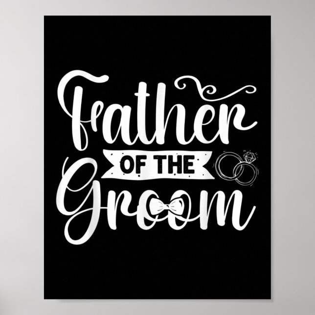 Father Of The Groom Wedding Groomsmen Bachelor Par Poster (Front)