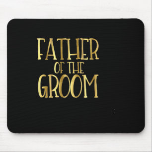 Father Of The Groom Wedding Party Bride Dad Mouse Mat