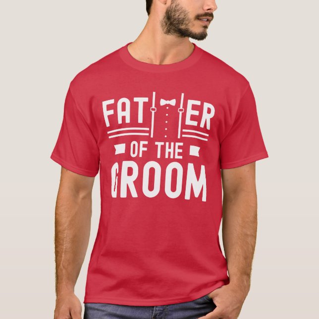 Father Ofhe Groom Wedding Party Bachelor girl T-Shirt (Front)