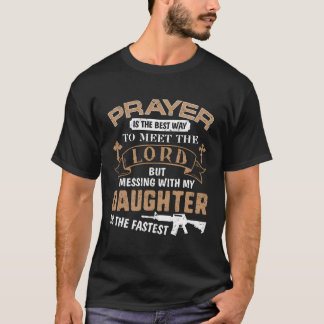 Father Proud Daddy Hoodie If You Mess My Daughter  T-Shirt