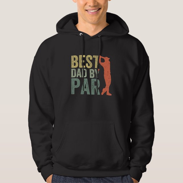 Father s Day Best Dad By Par Golfer Daddy  Golf Hoodie (Front)