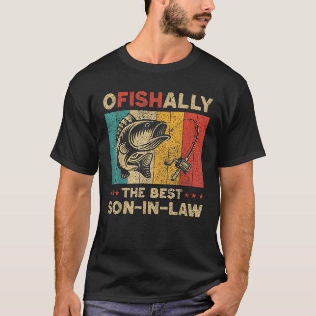 Father s Day Funny Fishing Ofishally The Best Son  T-Shirt (Front)