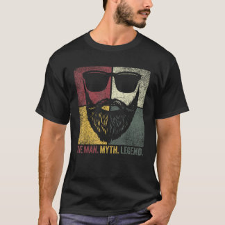 Father s Day Gift Beard The Man Myth Legend Dad Be T-Shirt