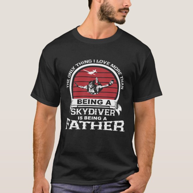 Father - Skydiver  T-Shirt (Front)