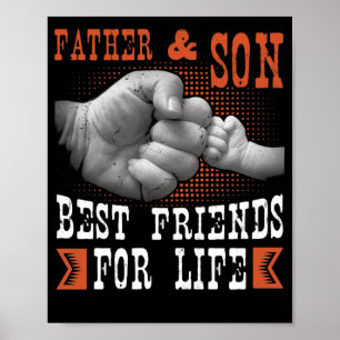 Father Son Best Friends for Life Fathers Day Gifts Poster