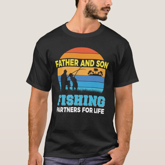 Father Son fishing partners Fisherman Fisher Dad T-Shirt (Front)