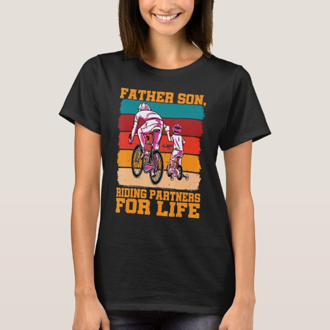 Father Son  Riding Partners For Life T-Shirt (Front)