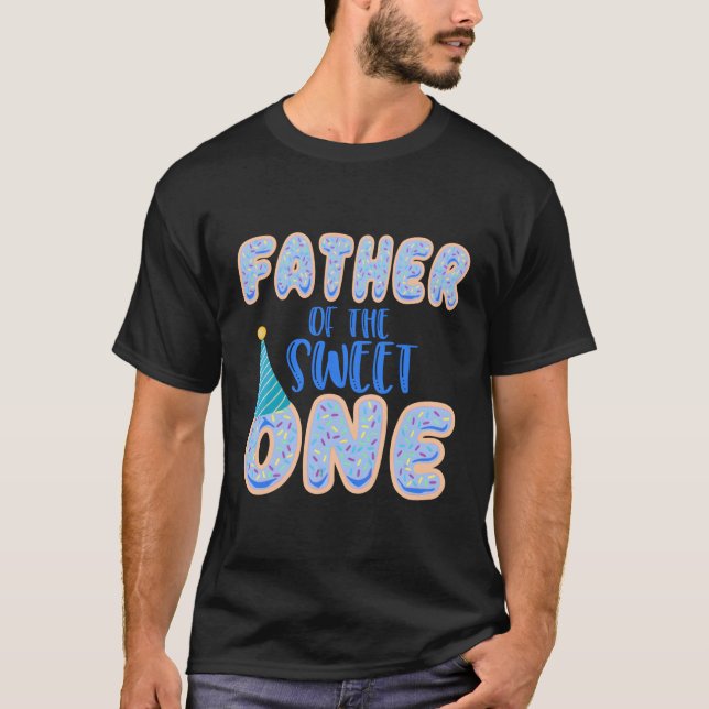 Father Sweet One First 1St Family T-Shirt (Front)