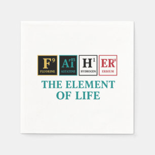 FATHER – The Element of Life   Periodic Table Napkin