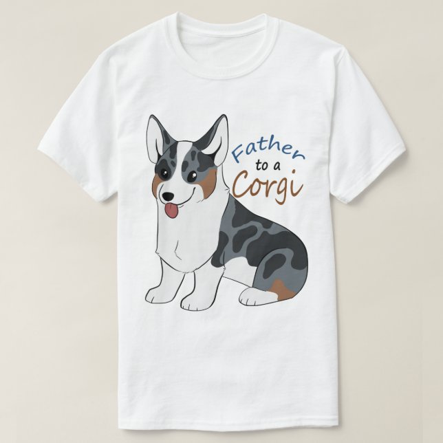 Father to a Blue merle Corgi T-Shirt (Design Front)