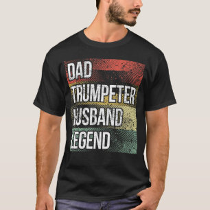 Father Trumpet Player Dad Trumpeter Husband Trumpe T-Shirt