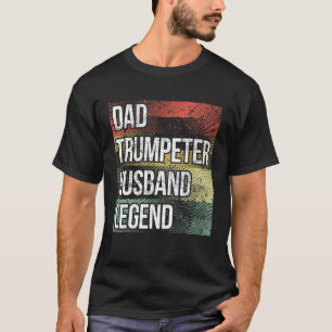 Father Trumpet Player Dad Trumpeter Husband Trumpe T-Shirt