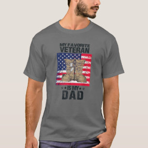 Father Veterans Day My Favorite Veteran Is My Dad T-Shirt