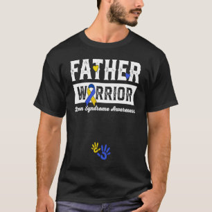 Father Warrior Down Syndrome Awareness Family 1 T-Shirt