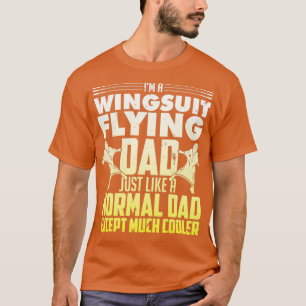 father wingsuit wing suit basejumper parachute T-Shirt