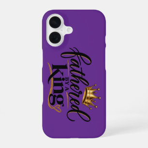 Fathered by a King iPhone 16 Case
