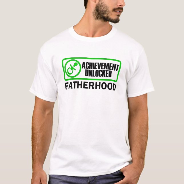 Fatherhood, Achievement Unlocked funny gamer dad T-Shirt (Front)