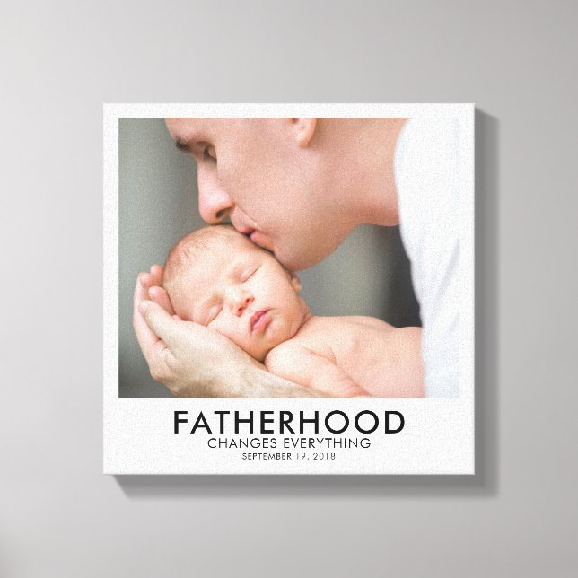 Fatherhood Father's Day Stretched Canvas Print (Front)