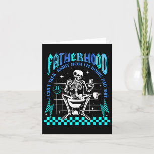Fatherhood I Can't Talk Right Now I'm Doing Dad Card