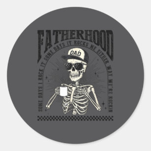 Fatherhood Skeleton Rockin Some Days Funny Vintage Classic Round Sticker